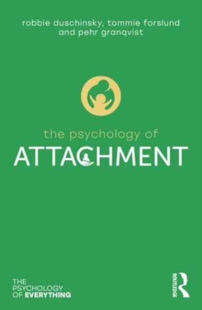 The Psychology of Attachment-9780367896560