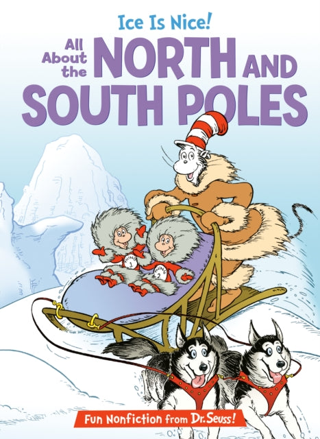 Ice is Nice! All About the North and South Poles-9780375828850