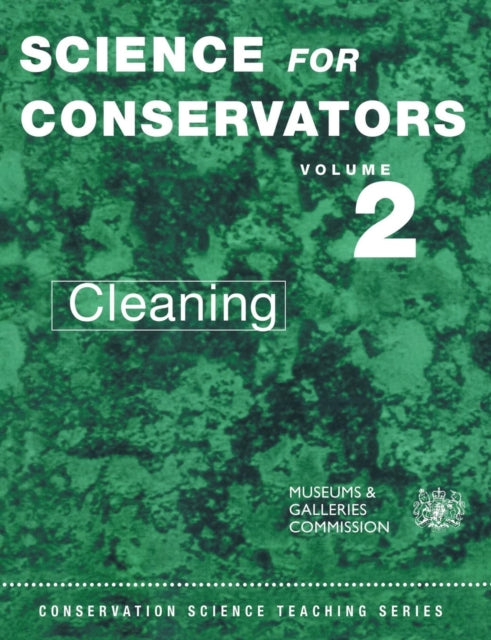 The Science For Conservators Series : Volume 2: Cleaning-9780415071659