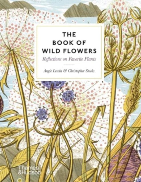 The Book of Wild Flowers : Reflections on Favourite Plants-9780500027066