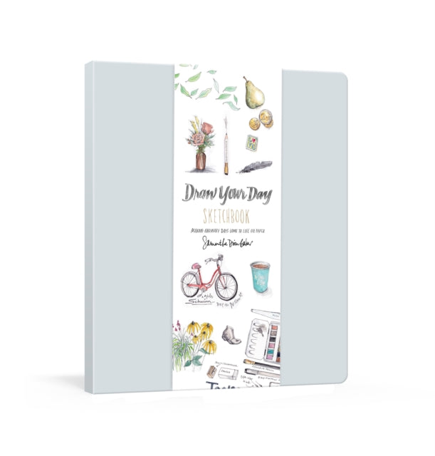 Draw Your Day Sketchbook: A Guided Drawing Journal - Samantha Dion Baker