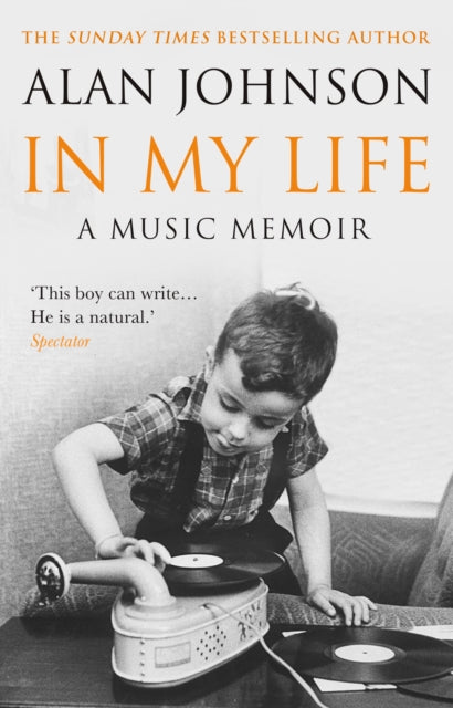 In My Life: A Music Memoir - Alan Johnson