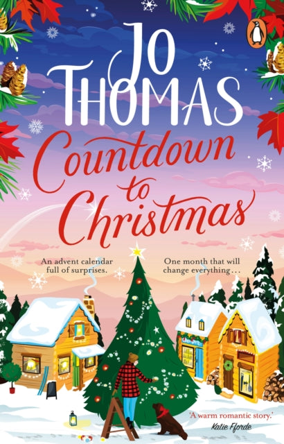 Countdown to Christmas : The most uplifting and feel-good Christmas romance book of 2023 from the bestselling author-9780552178693