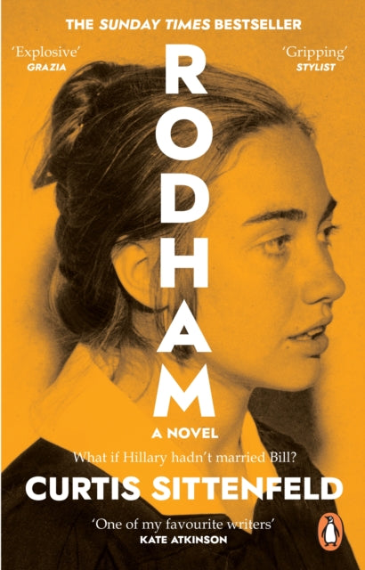 Rodham : The SUNDAY TIMES bestseller asking: What if Hillary hadn’t married Bill?-9780552776608