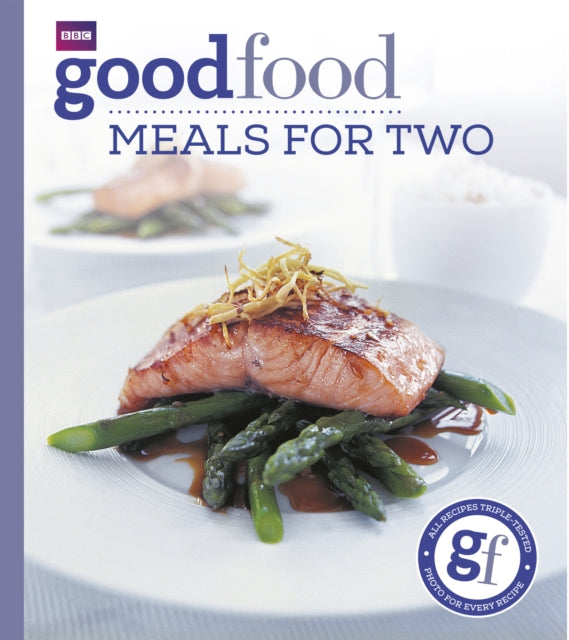 Good Food: Meals For Two: Triple-tested Recipes - Good Food Guides