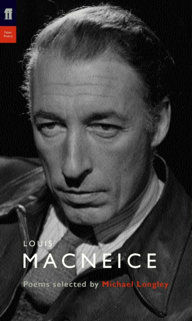 Louis MacNeice : Poems Selected by Michael Longley-9780571226764