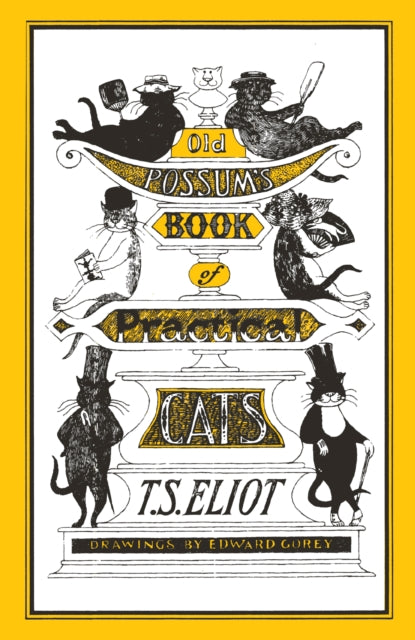 Old Possum&#39;s Book of Practical Cats : Illustrated by Edward Gorey-9780571321261