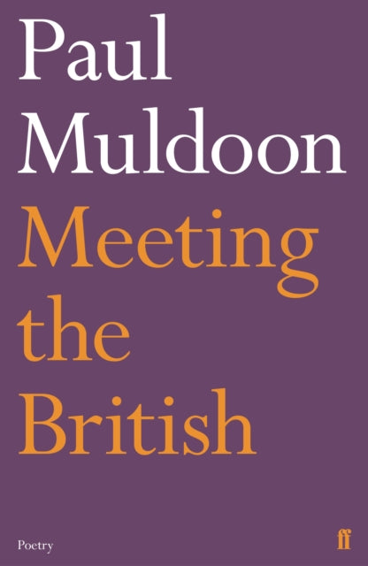 Meeting the British - Paul Muldoon