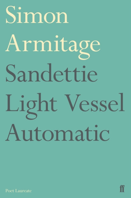 Sandettie Light Vessel Automatic - Simon Armitage