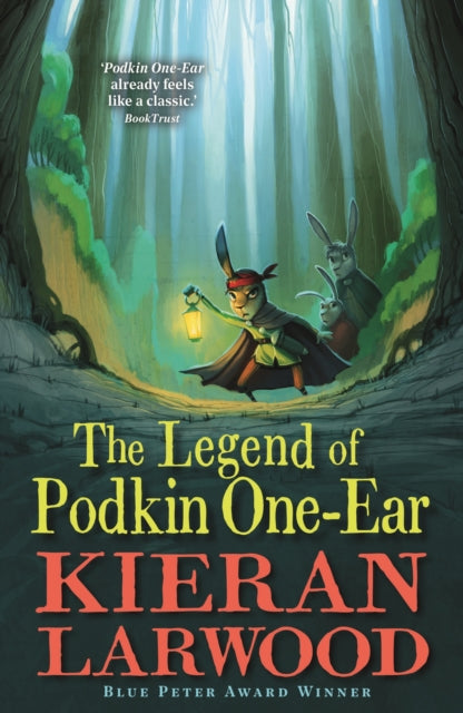 The Legend of Podkin One-Ear : 'A spellbinding story full of friendship, excitement and magic.' Guardian-9780571340200