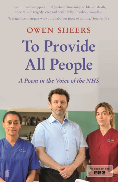 To Provide All People: A Poem in the Voice of the NHS - Owen Sheers