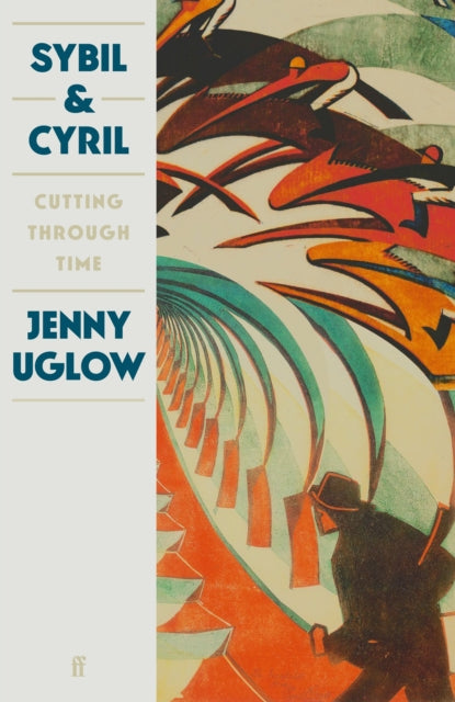 Sybil & Cyril: Cutting through Time - Jenny Uglow