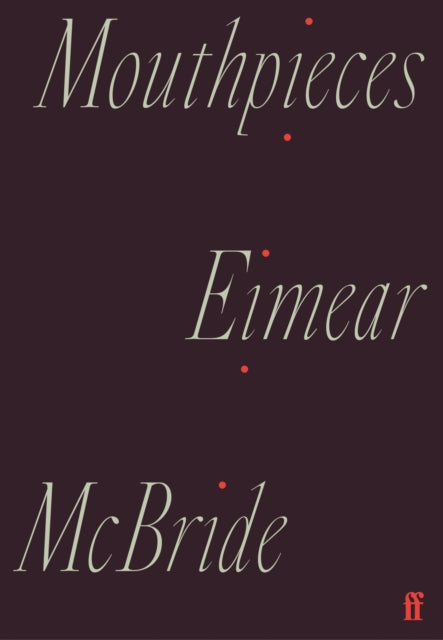Mouthpieces by Eimear McBride
