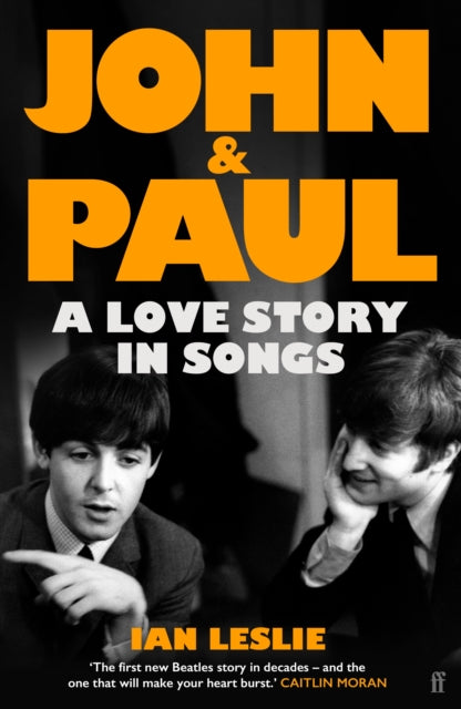 John and Paul : A Love Story in Songs – 'The first new Beatles story in decades'-9780571376117