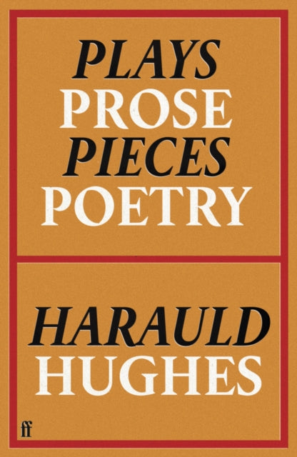 Plays, Prose, Pieces, Poetry : Edited by Richard Ayoade-9780571393084
