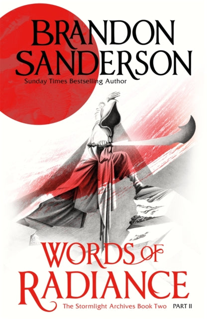 Words of Radiance Part Two: The Stormlight Archive Book Two - Brandon Sanderson