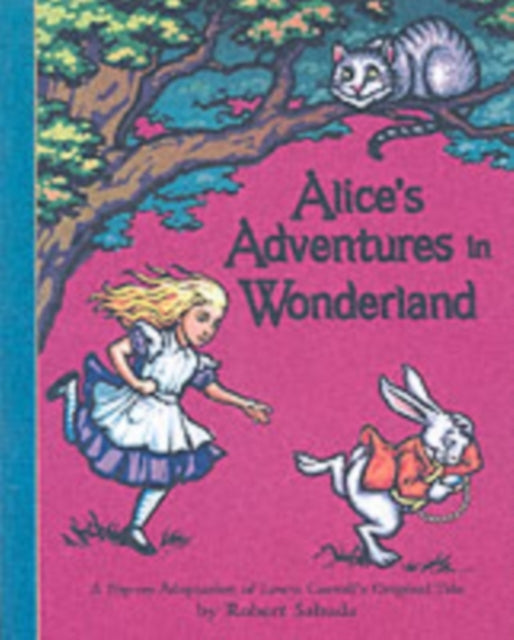 Alice&#39;s Adventures in Wonderland - Robert Sabuda
