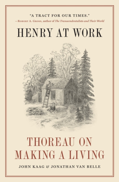 Henry at Work : Thoreau on Making a Living-9780691244693