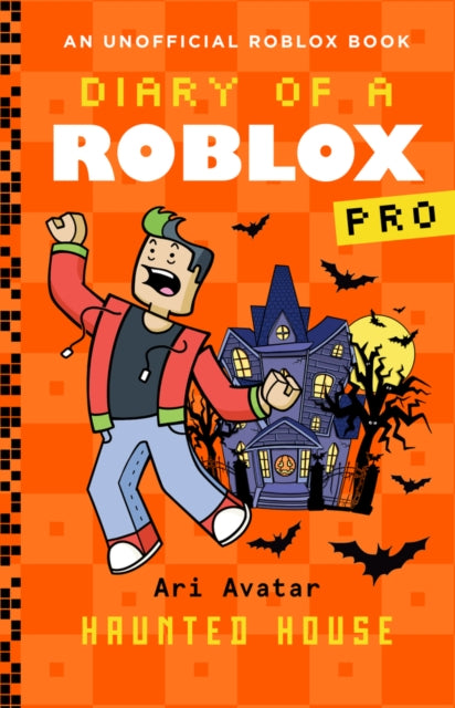 Diary of a Roblox Pro #9: Haunted House-9780702342295