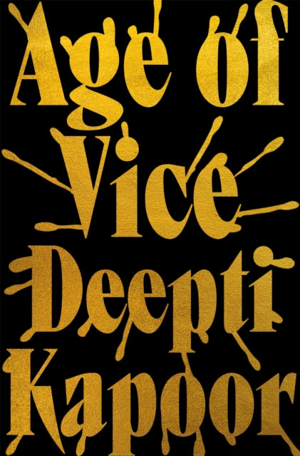 Age of Vice : 'The story is unputdownable . . . This is how it's done when it's done exactly right' Stephen King-9780708898888