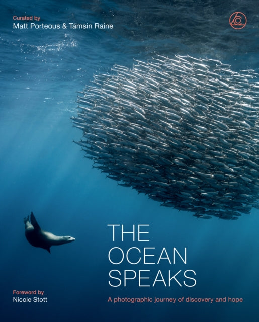 The Ocean Speaks : A photographic journey of discovery and hope-9780711288935
