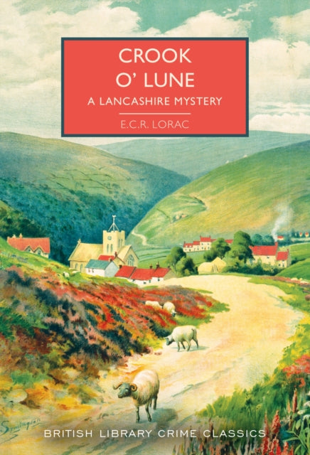 Crook o' Lune : A Lancashire Mystery : 104-9780712354868