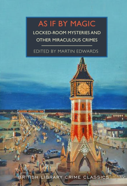As If By Magic : Locked-Room Mysteries and Other Miraculous Crimes : 142-9780712355636