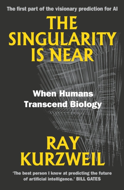 The Singularity Is Near : When Humans Transcend Biology-9780715654521