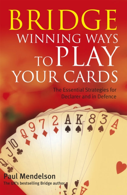 Bridge: Winning Ways to Play Your Cards-9780716021971