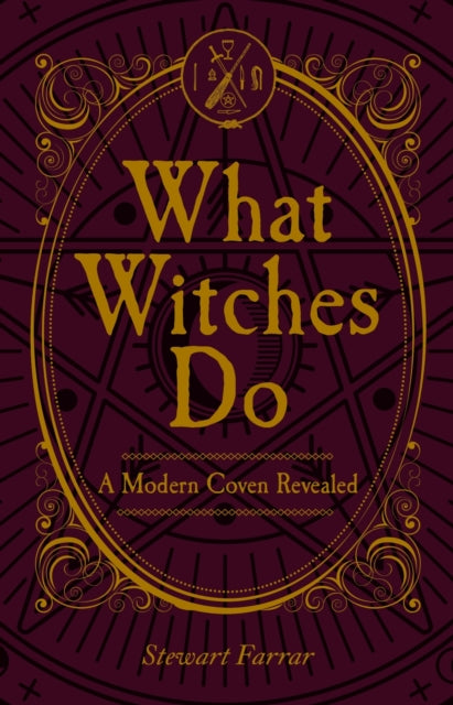 What Witches Do : A Modern Coven Revealed-9780719831539