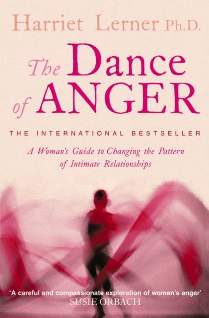 The Dance of Anger : A Woman’s Guide to Changing the Pattern of Intimate Relationships-9780722536230