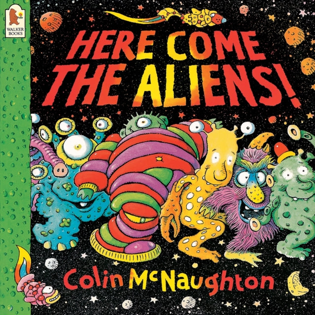 Here Come the Aliens! - Colin McNaughton