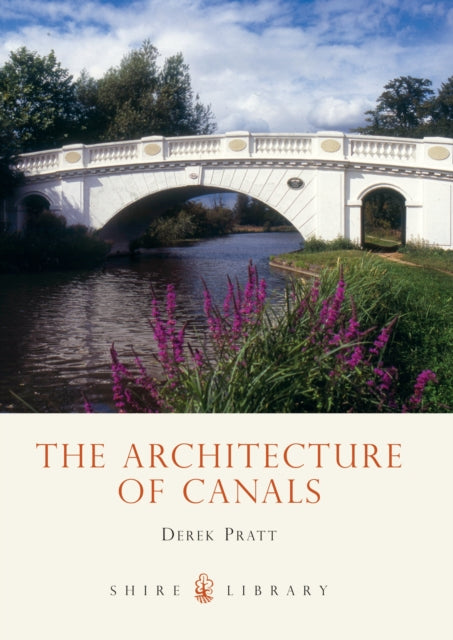 The Architecture of Canals : 444-9780747806325