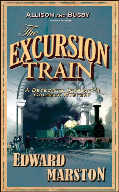 The Excursion Train : The bestselling Victorian mystery series-9780749082376