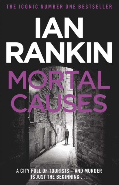 Mortal Causes : From the iconic #1 bestselling author of A SONG FOR THE DARK TIMES-9780752883588