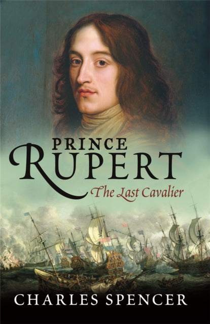 Prince Rupert : The Last Cavalier-9780753824016