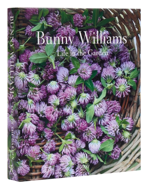 Bunny Williams: Life in the Garden-9780847899692