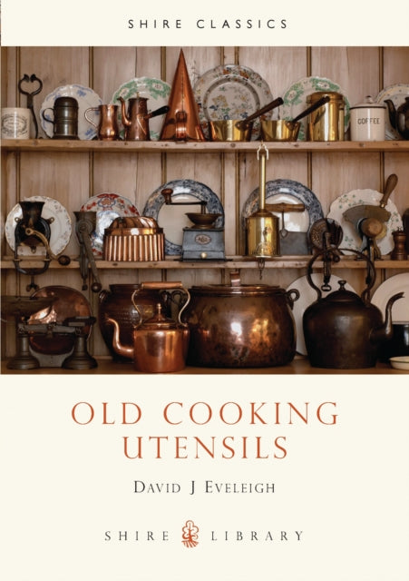 Old Cooking Utensils : 177-9780852638125