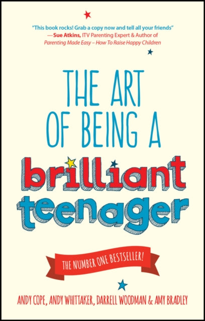 The Art of Being a Brilliant Teenager - Andy Cope