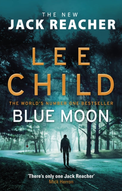 Blue Moon: (Jack Reacher 24) - Lee Child