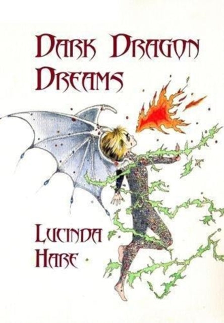 Dark Dragon Dreams: Fear Gives Words Wings - Lucinda Hare