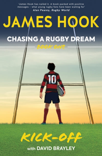 Chasing a Rugby Dream: Book One: Kick Off - David Brayley,James Hook