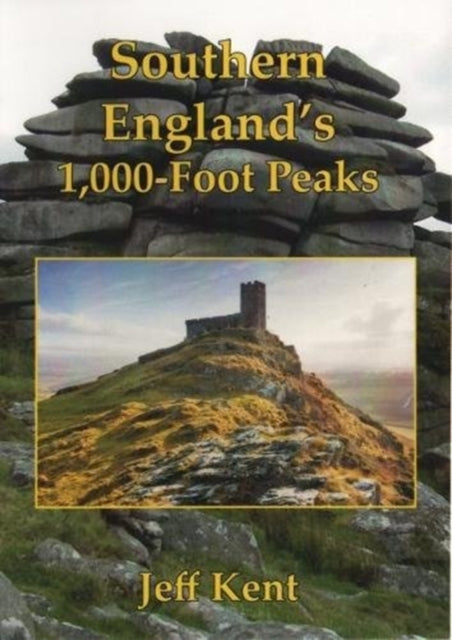 Southern England's 1,000-Foot Peaks-9780992750534
