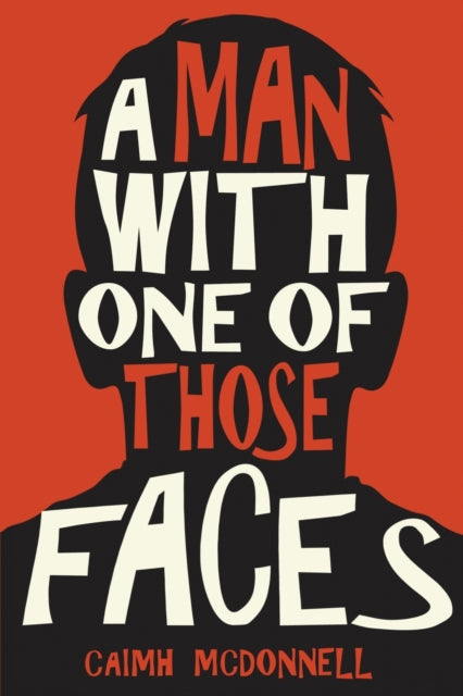 A Man with One of Those Faces-9780995507500