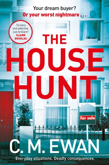 The House Hunt : A heart-pounding thriller that will keep you turning the pages from the acclaimed author of The Interview-9781035010714