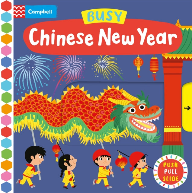 Busy Chinese New Year : The perfect gift to celebrate the Year of the Dragon with your toddler!-9781035012855