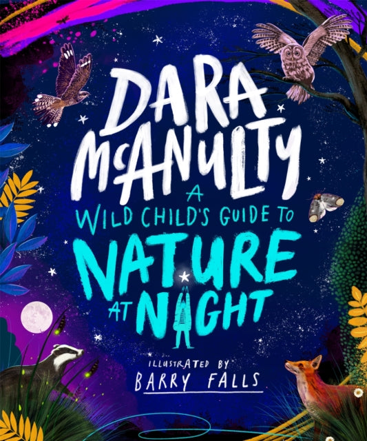 A Wild Child&#39;s Guide to Nature at Night-9781035023028