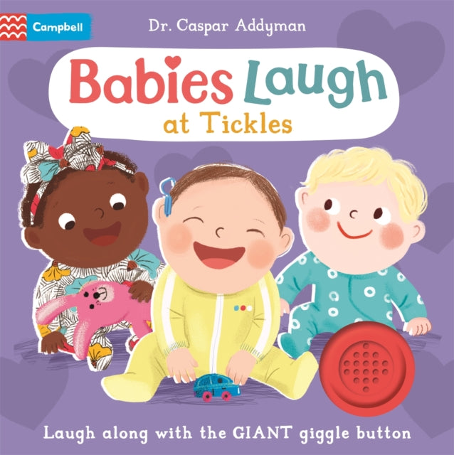 Babies Laugh at Tickles : Sound Book with Giant Giggle Button to Press-9781035030293