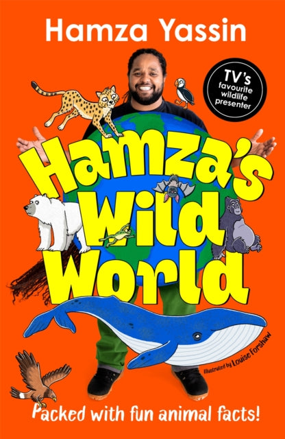 Hamza&#39;s Wild World : Packed with fun animal facts!-9781035032211