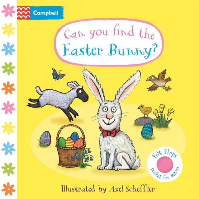 Can You Find The Easter Bunny? : A Felt Flaps Book - the perfect Easter gift for babies!-9781035033003